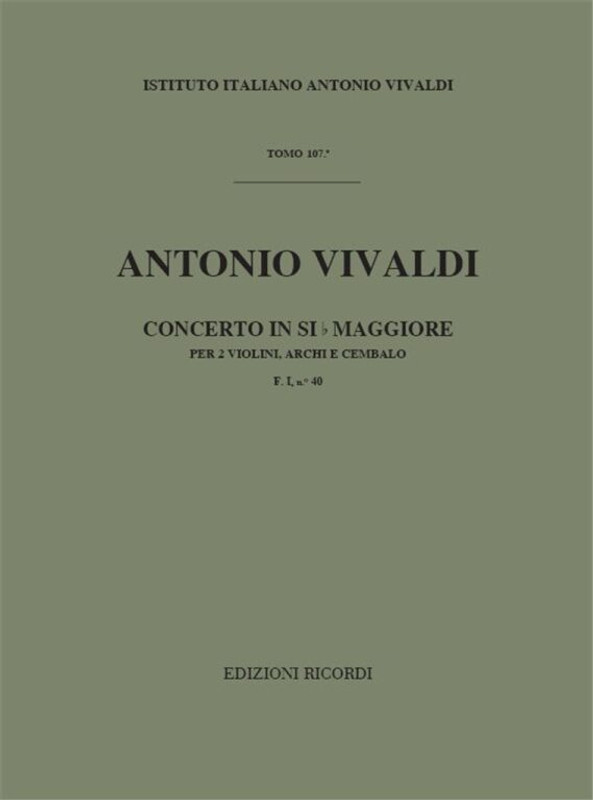 Vivaldi, Antonio: CONC. PER VL., ARCHI E B.C.: PER 2 VL. IN SI BEM. RV 524 - F.I/40 / Ricordi / 1984