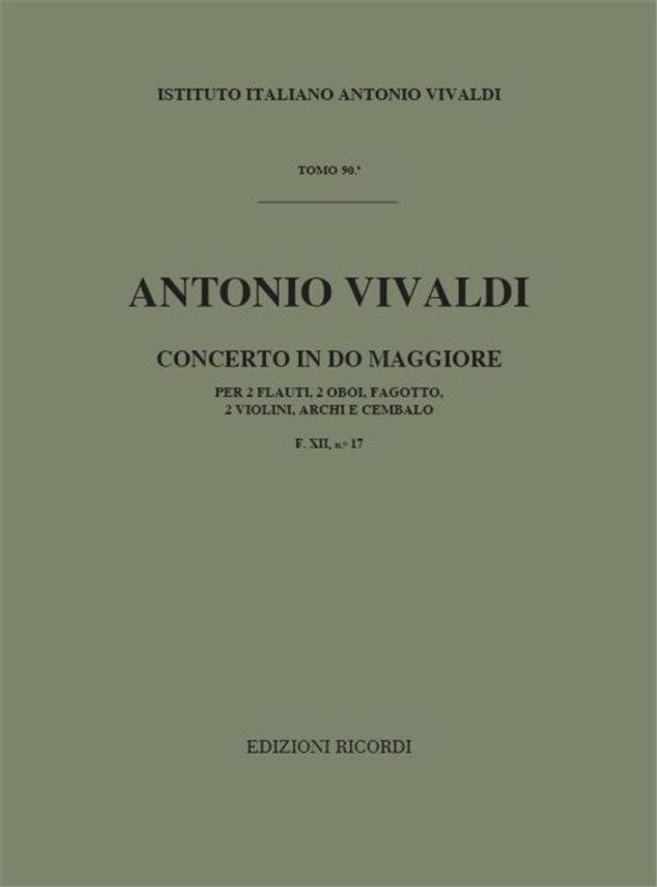 Vivaldi, Antonio: CONC. PER STRUM. DIVERSI, ARCHI E B.C.: IN DO PER 2 FL., 2 / OB., FG. E 2 VL. RV 557 - F.XII/17 / Ricordi / 1971