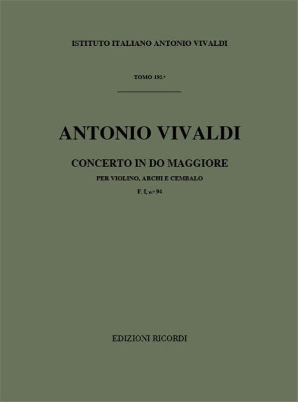 Vivaldi, Antonio: CONC. PER VL., ARCHI E B.C.: IN DO RV 182 - F.I/94 / Ricordi / 1984
