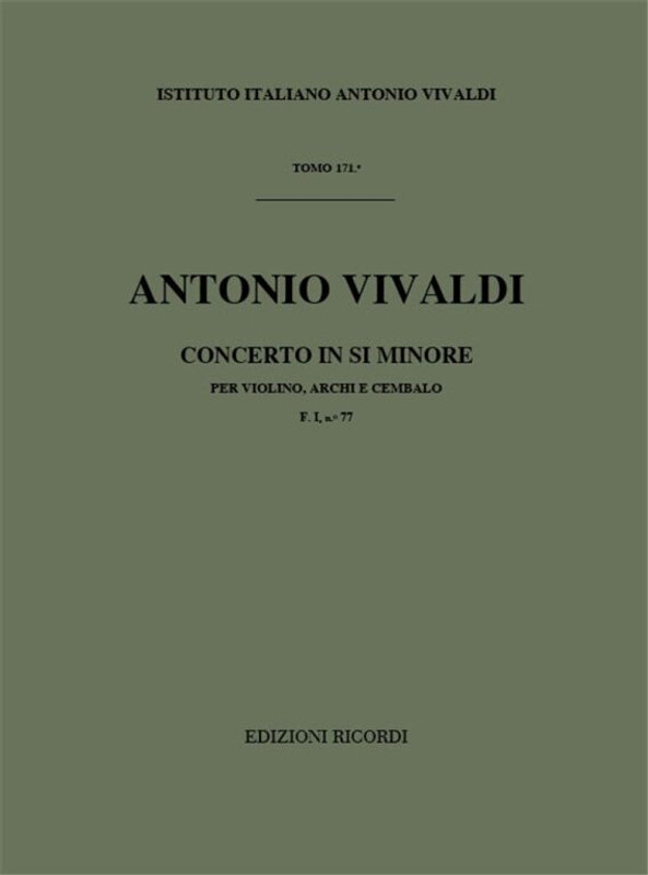 Vivaldi, Antonio: CONC. PER VL., ARCHI E B.C.: IN SI MIN. RV 390 - F.I/77 / Ricordi / 1984