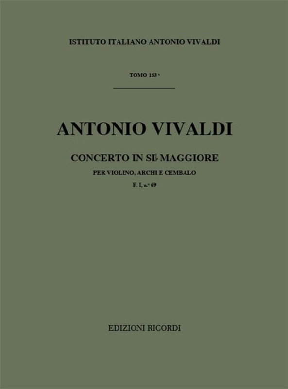 Vivaldi, Antonio: CONC. PER VL., ARCHI E B.C.: IN SI BEM. RV 365 - F.I/69 / Ricordi / 1984