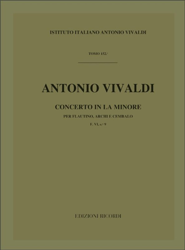 Vivaldi, Antonio: CONC. PER OTTAVINO ('FLAUTINO'), ARCHI E B.C.: IN LA MIN. / RV 445 - F.VI/9 / Ricordi / 1984