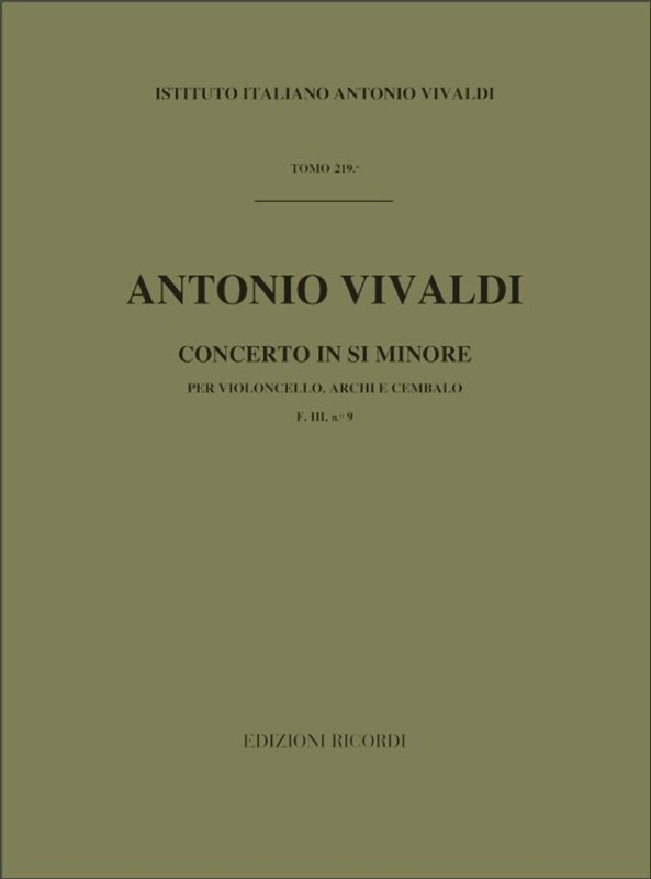 Vivaldi, Antonio: CONC. PER VC., ARCHI E B.C.: IN SI MIN. RV 424 - F.III/9 / Ricordi