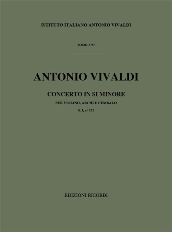 Vivaldi, Antonio: CONC. PER VL., ARCHI E B.C.: IN SI MIN. RV 388 - F.I/171 / Ricordi