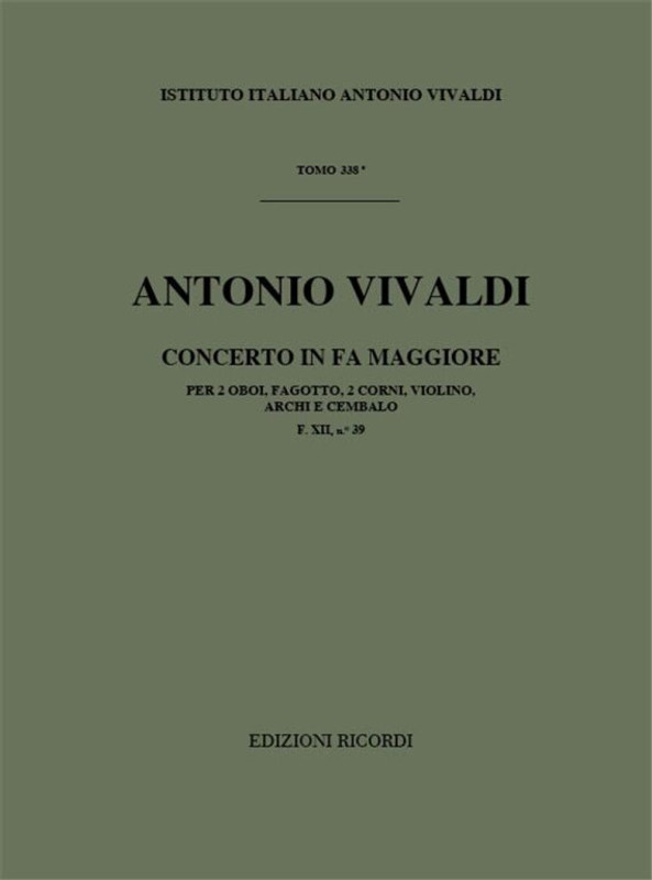 Vivaldi, Antonio: CONC. PER STRUM. DIVERSI, ARCHI E B.C.: IN FA PER 2 OB., F G., 2 CR. E VL. RV 568 - F.XII/39 / Ricordi / 1984