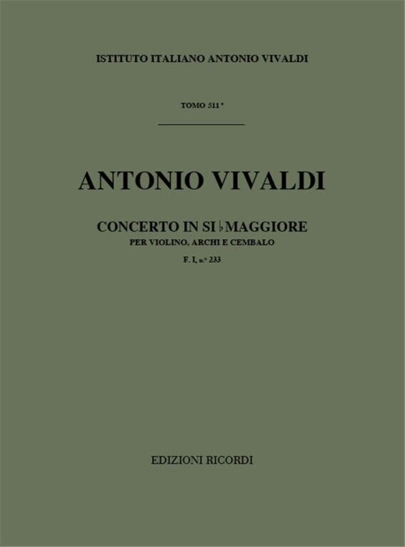 Vivaldi, Antonio: CONC. PER VL., ARCHI E B.C.: IN SI BEM. RV 382 - F.I/233 / Ricordi / 1971