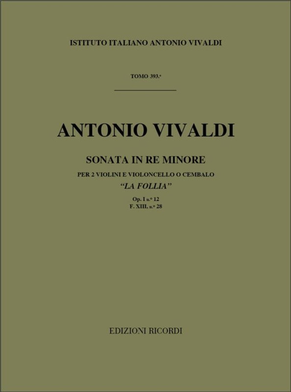 Vivaldi, Antonio: SON. PER VL. E B.C.: PER 2 VL. IN RE MIN. 'LA FOLLIA' OP.I N.12 - RV 63 - F.XIII/28 / Ricordi / 1984