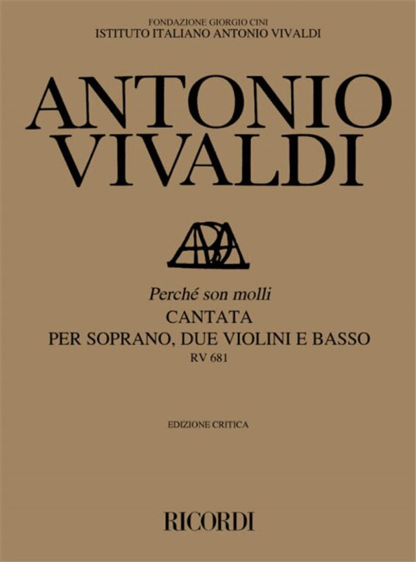 Vivaldi, Antonio: PERCHE SON MOLLI. CANTATA PER S., 2 VL. E B. RV 681 / Ricordi / 1995