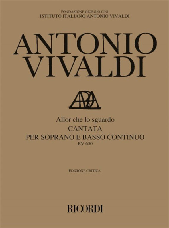 Vivaldi, Antonio: ALLOR CHE LO SGUARDO. CANTATA PER S. E B.C. RV 650 / Ricordi / 1984