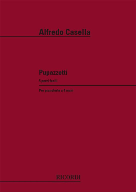 Casell / a, Alfredo: PUPAZZETTI. 5 PEZZI FACILI (ANCHE PER 2 PF. A 4 MANI) / Ricordi Americana / 1960