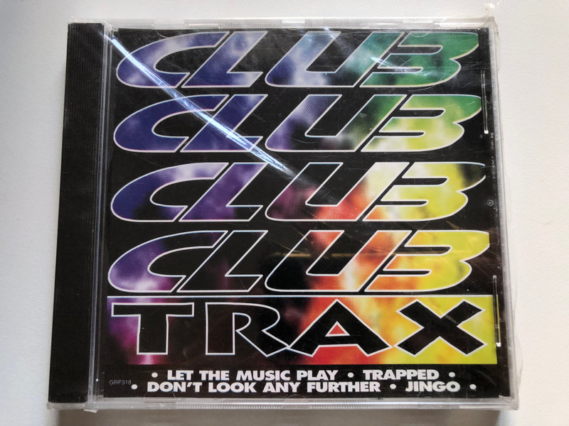 Club Trax / Let The Music Play; Trapped; Don´t Look Any Further; Jingo / Tring International PLC Audio CD 1994 / GRF318
