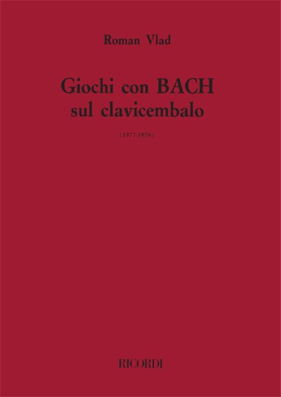 Vlad, Roman: Giochi con Bach sul clavicembalo / Ricordi Americana / 1980