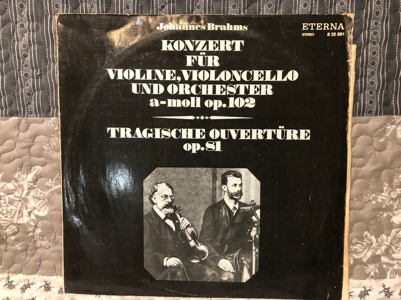 Johannes Brahms Konzert fur voline, violoncello und orchester a-moll op.102  Eterna  LP VINYL 8 25 891