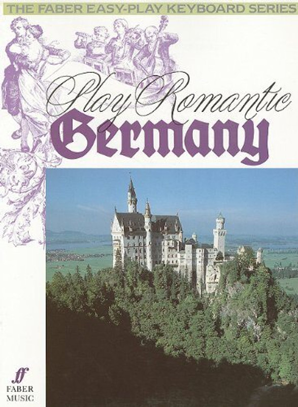 Scott, Daniel (arranger): Play Romantic Germany (piano) / Faber Music