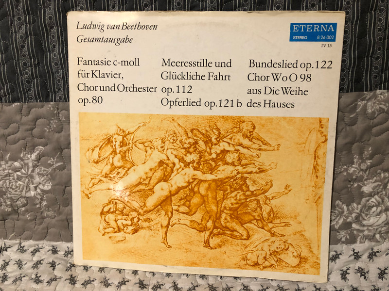 Ludwig van Beethoven – Fantasie C-moll Für Klavier, Chor Und Orchester Op.80 / Meeresstille Und Glückliche Fahrt Op.112 / Opferlied Op.121b / Bundeslied Op.122 / Chor WoO 98 Aus Die Weihe Des Hauses / ETERNA / 1970 LP VINYL 8 26 002