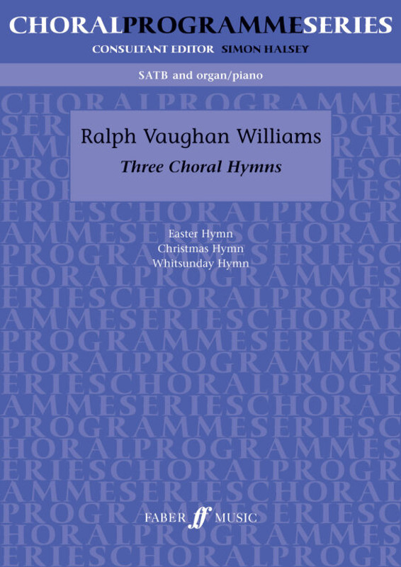 Vaughan Williams, Ralph: Three Choral Hymns. SATB acc. (CPS) / Faber Music