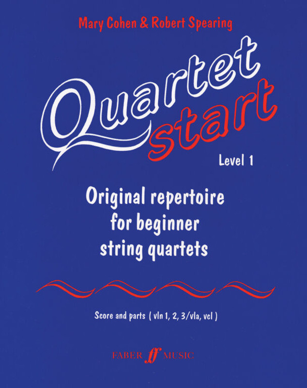 Cohen, Mary & Spearing, Robert: Quartetstart. Level 1 (score and parts) / score and parts / Faber Music