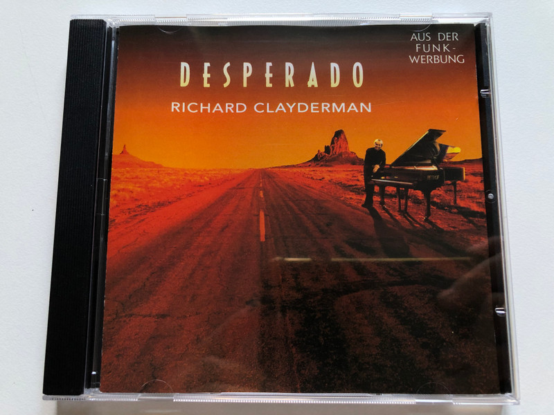 Richard Clayderman – Desperado / Aus Der Funk-Werbung / Polydor Audio CD 1992 Stereo / 517 015-2