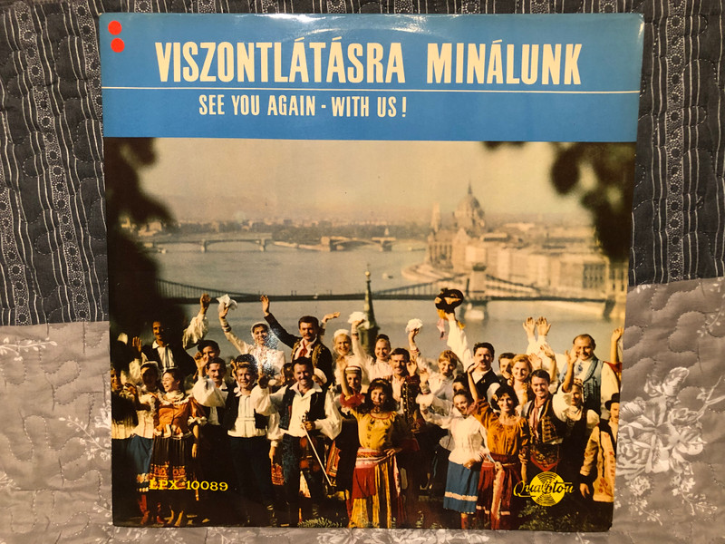 Viszontlátásra Minálunk - See You Again - With Us!  Qualiton  1955 LP VINYL LPX 10089