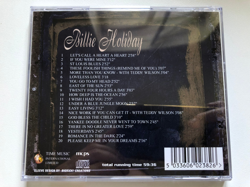 Billie Holiday – More Than You Know; Nice Work If You Can Get It; There Is No Greater Love; and many more / Time Music International Limited Audio CD 2000 / TMI238