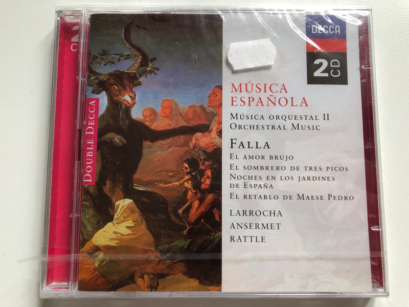 Musica Española - Mùsica Orquestal II - Orchestral Music - Falla / El Amor Brujo; El Sombrero De Tres Picos; Noches En Los Jardines De España; El Retablo De Maese Pedro / Larrocha, Ansermet, Rattle / Decca 2x Audio CD 1998 / 433 908-2 