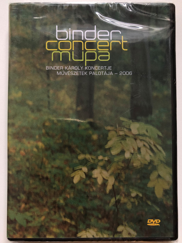 Binder – Concert Mupa / Binder Karoly Koncertje Muveszetek Palotaja - 2006 / Binder Music Manufactory DVD Video 2004 / 0701-67305548 