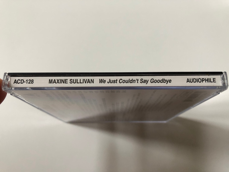 Maxine Sullivan – We Just Couldn't Say Goodbye / Audiophile Audio CD 1995 / ACD-128