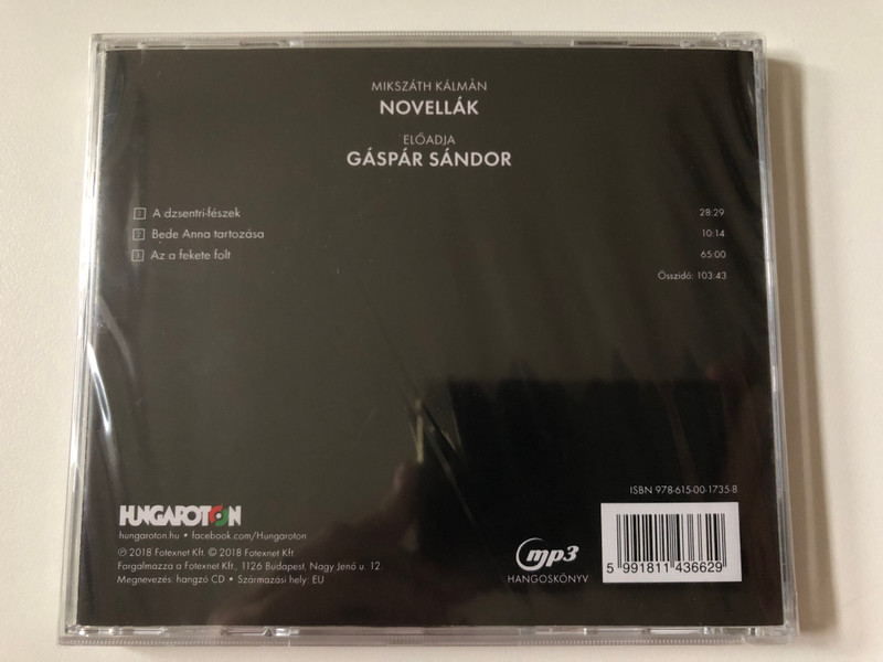 Mikszath Kalman: A Dzsentri-Feszek, Bede Anna Tartozasa, Az A Fekete Folt - Gaspar Sandor eloadasaban / Hungaroton Audio CD 2018 / HCD 14366