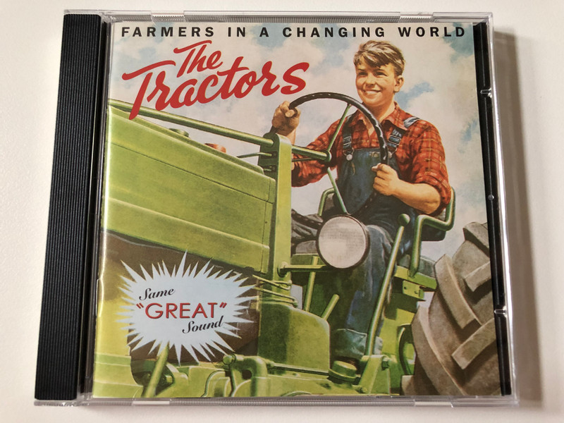 The Tractors – Farmers In A Changing World / Same ''Great'' Sound / Audium Records Audio CD 2003 Stereo / AUD-CD-8175