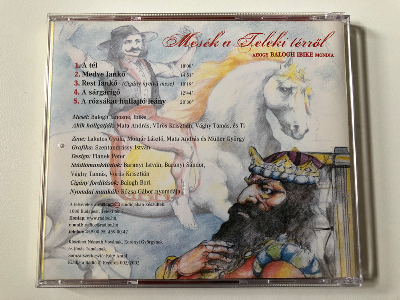 Mesék A Teleki Térről - Ahogy Balogh Ibike Mondja / Cigany mesek felnotteknek es gyerekeknek a Rádió C Records - bol / Rádió C Records Audio CD 2002 / 002
