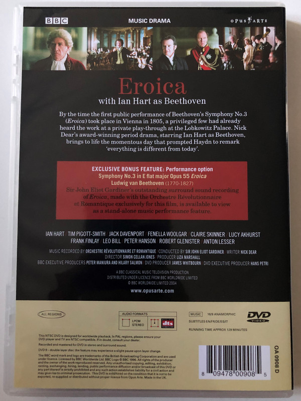 Eroica - The day that changed music forever - Includes Complete Performance Of Beethoven's Symphony No. 3, Conducted By Sir John Eliot Gardnier / Prix D'Italia-Winning Film / Opus Arte DVD Video CD 2004 / OA 0908 D