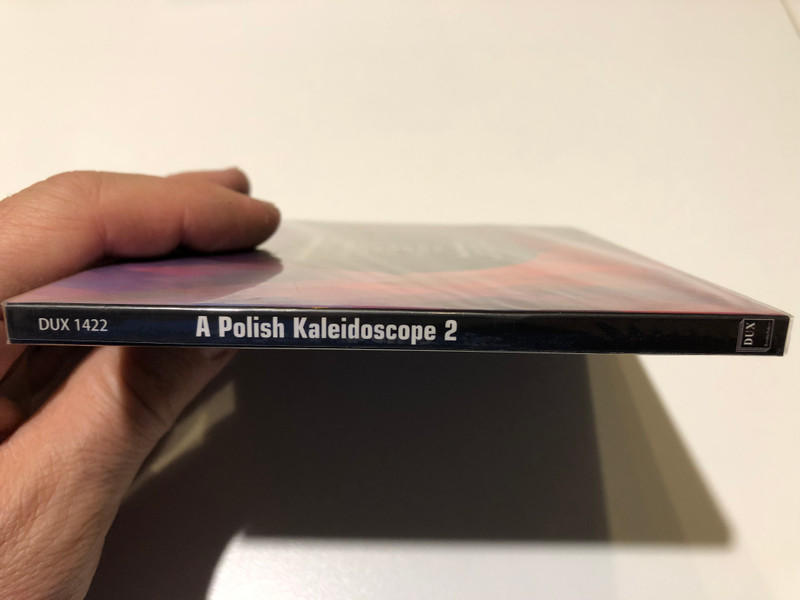 A Polish Kaleidoscope 2 - Polish Music for Two Pianos / Markiewiczowna, Maciejewski, Spisak, Lutoslawski, Gorecki, Twardowski, Bauer, Ravel Piano Duo, Agnieszka Kozlo, Katarzyna Ewa Sokolowska / DUX Recording Producers Audio CD 2017 / DUX 1422