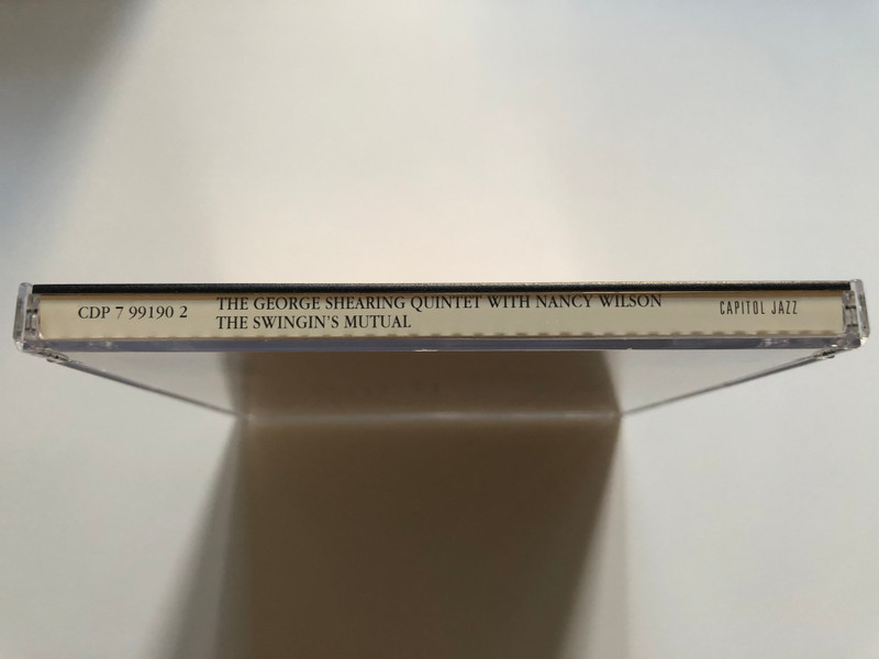 The George Shearing Quintet With Nancy Wilson – The Swingin's Mutual! / Contains five previously unreleased bonus tracks! / Capitol Records Audio CD 1992 / CDP 7 99190 2