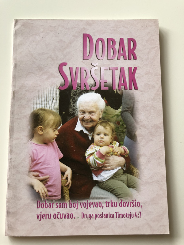 Dobar Svršetak / Croatian language Booklet / Finishing Well / Herb Vander Lugt / Paperback, 2003 (1A-4BCW-KRQ1)