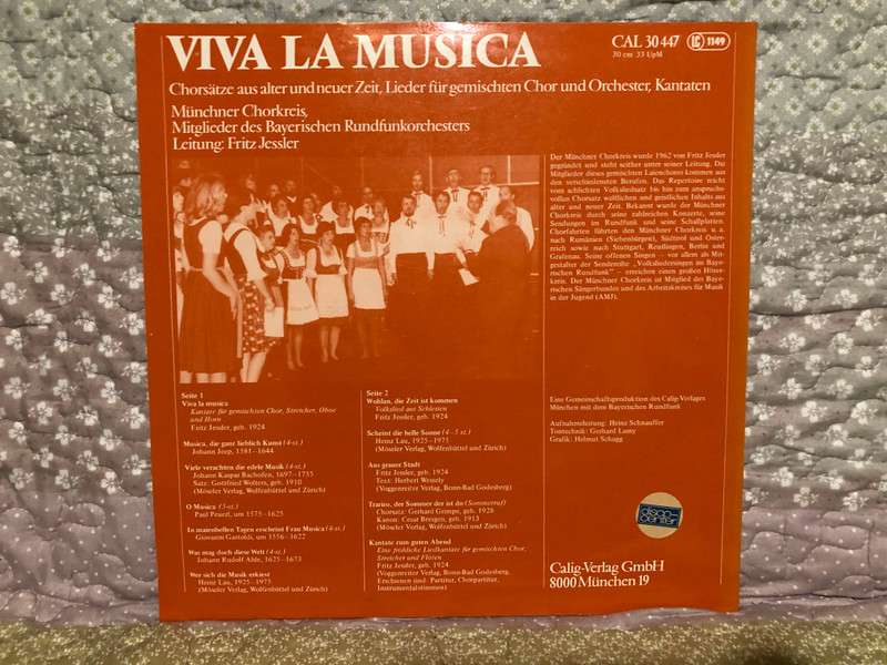 Viva La Musica - Munchner Chorkreis, Mitglieder des Bayerischen Rundfunkorchesters, Leitung: Fritz Jessler / Liedsatze aus alter und neuer Zeit fur gemischten Chor und Orchester / Calig LP / CAL 30 447