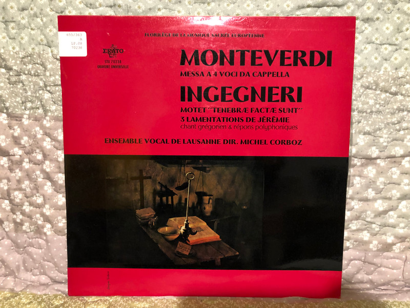 Monteverdi -Messa a 4 Voci Da Cappella; Ingegneri - Motet "Tenebrae Factae Sunt", 3 Lamentations De Jeremie chant gregorien & repons polyphoniques - Ensemble Vocal De Lausanne, Dir. Michel Corboz / Erato LP / LDE 3338