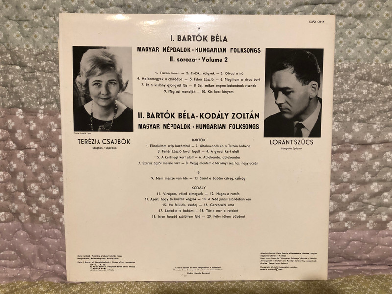 Bartók: Hungarian Folksongs, Vol.2 (First Recording) / Bartok-Kodály: Hungarian Folksongs / Terézia Csajbók (soprano), Loránt Szűcs (piano) / Hungaroton LP Stereo 1981 / SLPX 12114