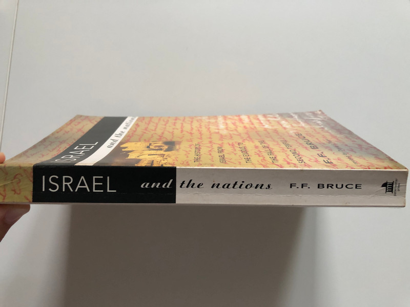 Israel and the Nations / The History of Israel from the Exodus to the Fall of the Second Temple / Author: F. F. Bruce / Revised by David F. Payne (9780853647621)