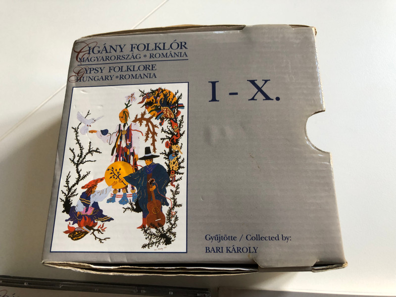 Gypsy Folklore - Hungary and Romania I- X. Collected by Karoly Bari Károly / Audio CD Box 1999 / Cigány Folklór Magyarország es Románia 