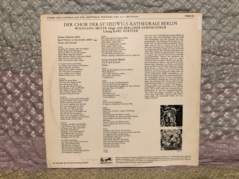 Joh. Seb. Bach - Chöre Und Choräle Aus Der >>Matthäus Passion<<; Handel - Chöre Aus >>Der Messias<< / Der Chor Der St. Hedwigs-Kathedrale Berlin, Die Berliner Symphoniker, Wolfgang Meyer (orgel) / Eurodisc LP / 70 664 KK