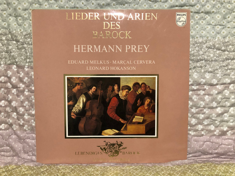 Lieder & Arien Des Barock - Hermann Prey / Eduard Melkus, Marçal Cervera, Leonard Hokanson / Lebendiges Barock / Philips LP Stereo / 9502 500
