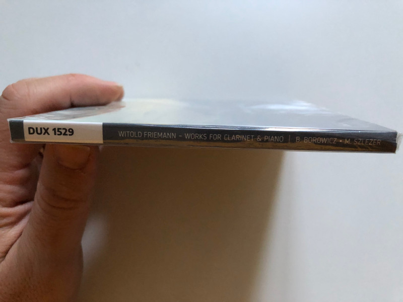 Witold Friemann: Works For Clarinet & Piano - Barbara Borowicz (clarinet), Marek Szlezer (piano) / DUX Recording Producers Audio CD 2019 / DUX 1529