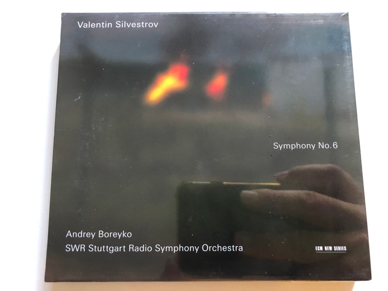Valentin Silvestrov: Symphony No.6 - Andrey Boreyko, SWR Stuttgart Radio Symphony Orchestra / ECM New Series Audio CD 2007 / ECM New Series 1935