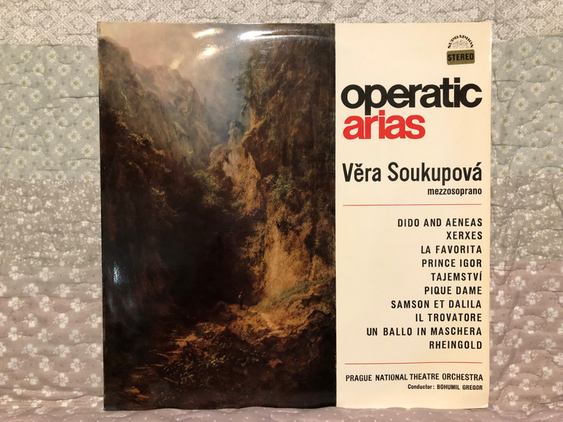 Operatic Arias - Věra Soukupová (mezzo-soprano) / Dido And Aenas, Xerxes, La Favorita, Prince Igor, Tajemstvi, Pique Dame, Samson Et Dalila, Il Trovatore, Un Ballo In Maschera, Rheingold / Supraphon LP Stereo 1964 / SUA ST 50589