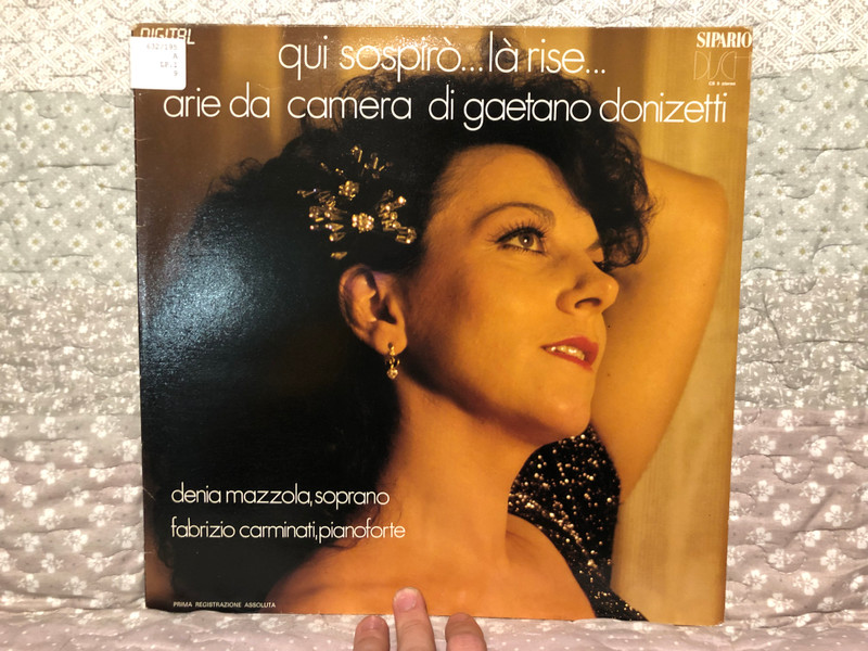 Qui Sorpirò ... Là Rise ... Arie Da Camera di Gaetano Donizetti / Denia Mazzola (soprano), Fabrizio Carminati (pianoforte) / Sipario Dischi LP Stereo / CS 9