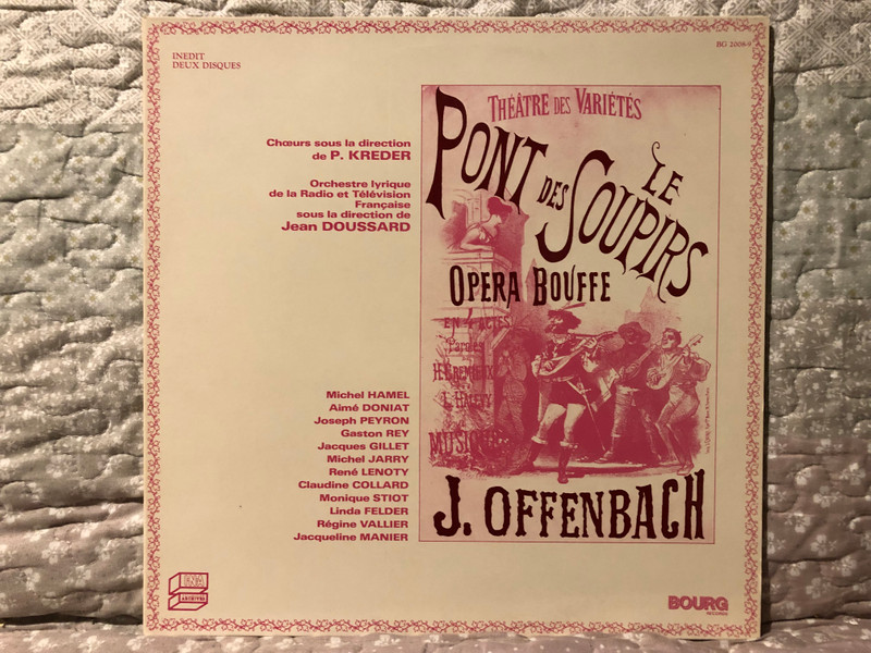 J. Offenbach – Theatre Des Varietes: Le Pont Des Soupirs (Opera Bouffe) / Choeurs sous la direction de P. Kreder; Orchestre Lyrique De La Radio Et Télévision Francaise / Bourg Records 2x LP 1983 Mono / BG 2008-9