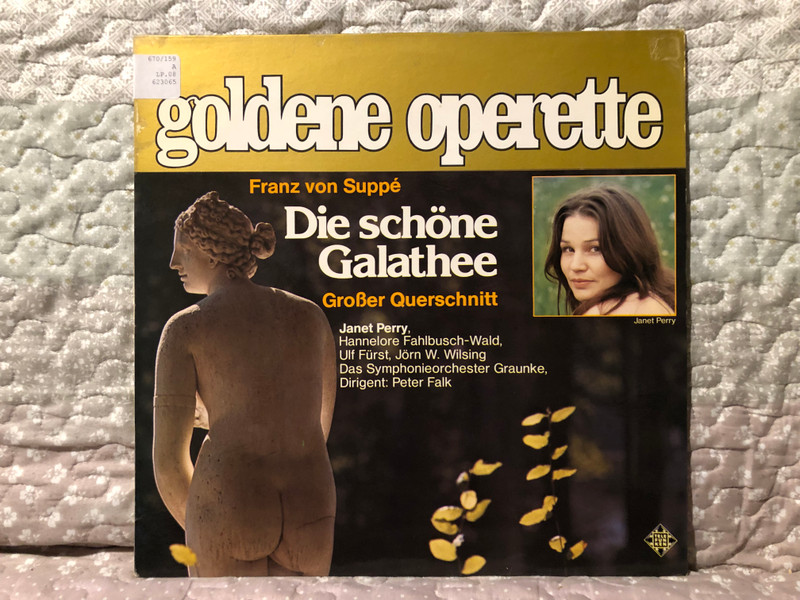 Franz von Suppé: Die Schöne Galathée - Großer Querschnitt / Janet Perry, Hannelore Fahlbusch-Wald, Ulf Fürst, Jörn W. Wilsing, Das Symphonieorchester Graunke, Dirigent: Peter Falk / Goldene Operette / Telefunken LP 1977 / 6.23 065