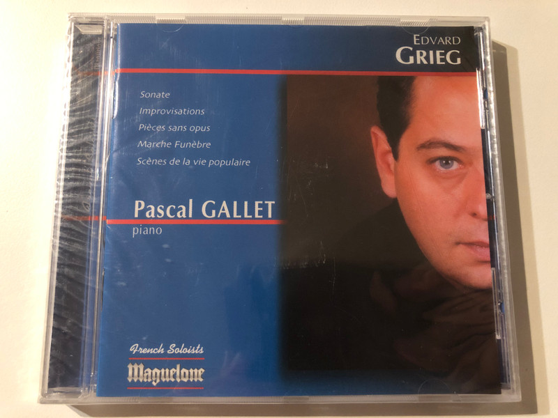Edvard Grieg - Sonate; Improvisations; Pieces Sans Opus; Marche Funèbre; Scènes De La Vie Populaire - Pascal Gallet (piano) / French Soloists / Maguelone Audio CD 2002 / MAG 111.146