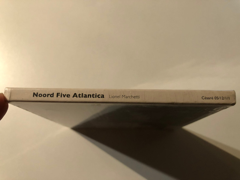 Lionel Marchetti – Noord Five Atlantica / Césaré Audio CD / 05/12/1/1