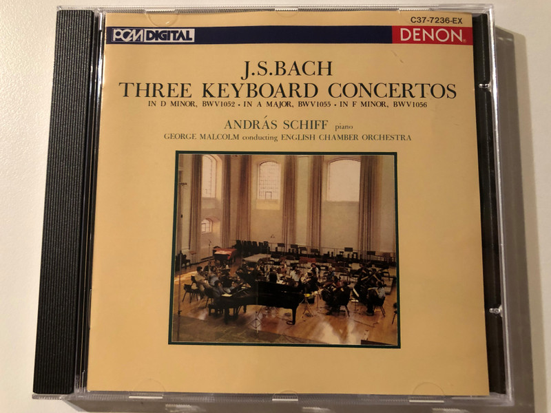 J.S. Bach: Three Keyboard Concertos In D Minor, BWV1052, In A Major, BWV1055, In F Minor, BWV1056 - András Schiff (piano), George Malcolm Conducting English Chamber Orchestra / Denon Audio CD Stereo / C37-7236-EX